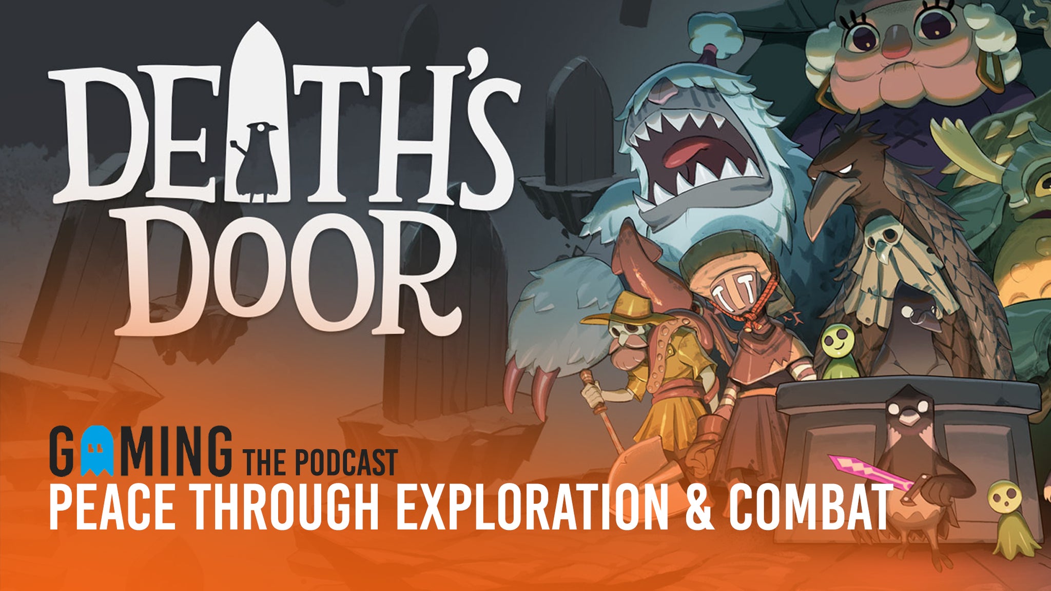 Death's Door: Peace Through Combat & Exploration